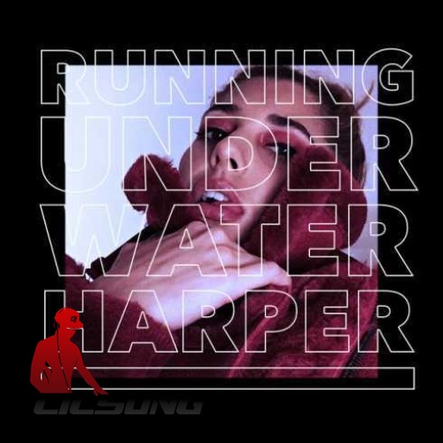 Harper - Running Underwater